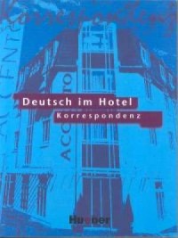 Deutsch im Hotel. Korrespondenz - okładka książki