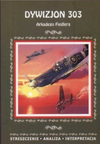 Dywizjon 303 Arkadego Fiedlera. - okładka książki