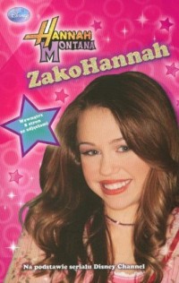 Hannah Montana. ZakoHannah - okładka książki