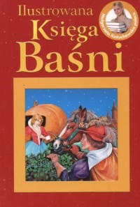 Ilustrowana Księga Baśni - okładka książki