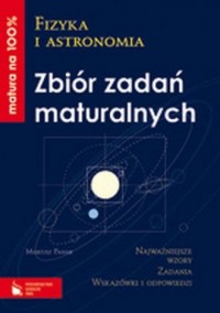 Matura na 100%. Fizyka i astronomia. - okładka podręcznika