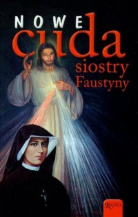 Nowe cuda siostry Faustyny - okładka książki