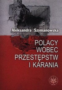 Polacy wobec przestępstw i karania - okładka książki