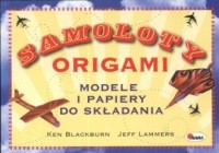 Samoloty origami Modele i papiery - okładka książki