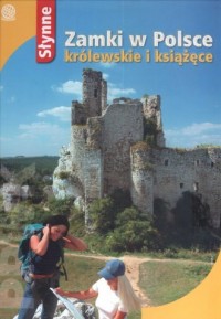 Słynne Zamki w Polsce królewskie - okładka książki