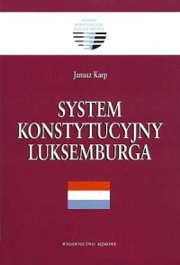 System konstytucyjny Luksemburga. - okładka książki