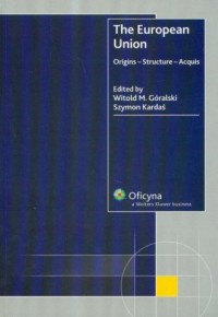 The European Union Origins Structure - okładka książki