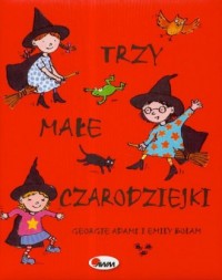 Trzy małe czarodziejki - okładka książki