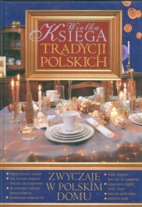 Wielka księga tradycji polskich - okładka książki