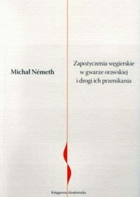 Zapożyczenia węgierskie w gwarze - okładka książki