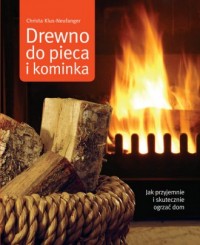 Drewno do pieca i kominka - okładka książki