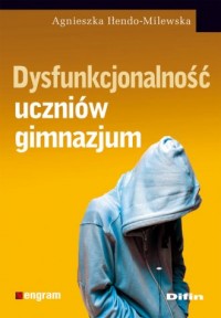 Dysfunkcjonalność uczniów gimnazjum - okładka książki