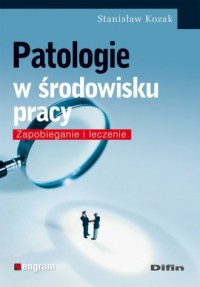 Patologie w środowisku pracy - okładka książki