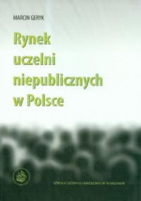 Rynek uczelni niepublicznych w - okładka książki