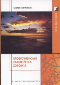 Środowiskowe zagrożenia zdrowia. - okładka książki