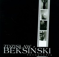 Zdzisław Beksiński. Fotografia - okładka książki
