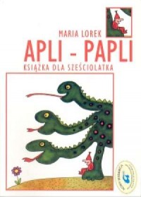 Apli Papli. Książka dla sześciolatka - okładka książki