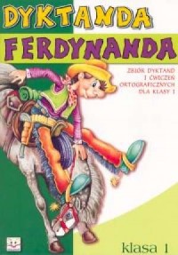 Dyktanda Ferdynanda. Klasa 1. Szkoła - okładka podręcznika