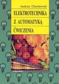 Elektrotechnika z automatyką. Ćwiczenia - okładka podręcznika