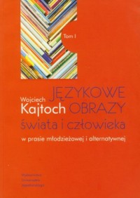 Językowe obrazy świata i człowieka - okładka książki