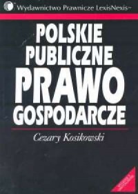 Polskie publiczne prawo gospodarcze - okładka książki