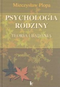 Psychologia rodziny Teoria i badania - okładka książki