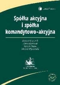 Spółka akcyjna i spółka komandytowo-akcyjna - okładka książki