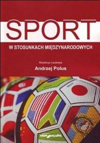 Sport w stosunkach międzynarodowych - okładka książki