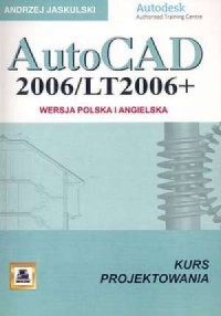 AutoCAD 2006/LT2006+. Wersja polska - okładka podręcznika