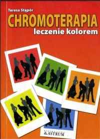 Chromoterapia leczenie kolorem - okładka książki