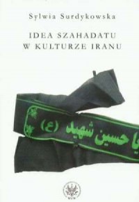 Idea szahadatu w kulturze Iranu - okładka książki