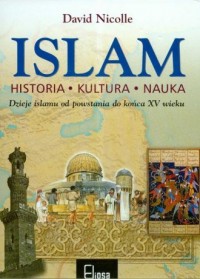 Islam. Historia, kultura, nauka - okładka książki