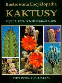 Kaktusy Ilustrowana encyklopedia - okładka książki
