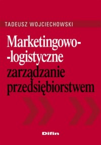 Marketingowo-logistyczne zarządzanie - okładka książki