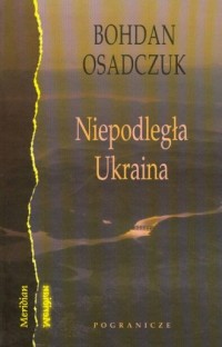 Niepodległa Ukraina - okładka książki