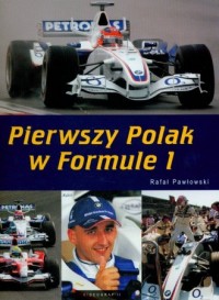 Pierwszy Polak w Formule 1 - okładka książki