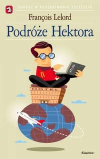 Podróże Hektora, czyli poszukiwanie - okładka książki