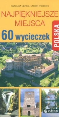 Polska. 60 wycieczek. Najpiękniejsze - okładka książki