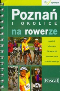 Poznań i okolice na rowerze. Przewodnik - okładka książki