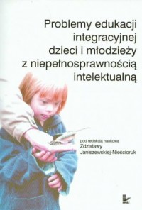 Problemy edukacji integracyjnej - okładka książki