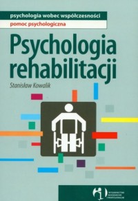 Psychologia rehabilitacji. Seria: - okładka książki