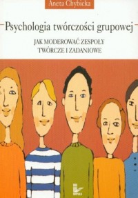 Psychologia twórczosci grupowej. - okładka książki