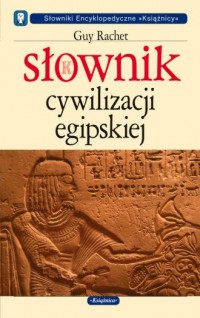 Słownik cywilizacji egipskiej. - okładka książki