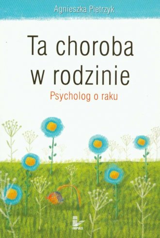 powiększ Ta choroba w rodzinie. Psycholog - okładka książki