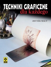 Techniki graficzne dla każdego - okładka książki