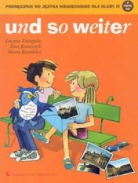 Und so weiter. Klasa 4. Szkoła - okładka podręcznika