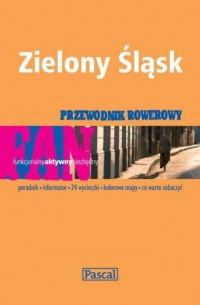 Zielony Śląsk. Przewodnik rowerowy - okładka książki