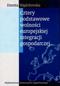 Cztery podstawowe wolności europejskiej - okładka książki