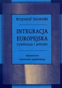 Integracja europejska. Cywilizacja - okładka książki