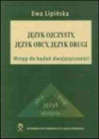 Język ojczysty, język obcy, język - okładka książki